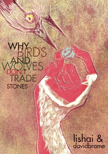9781489574411: Why Birds and Wolves Don't Trade Stones