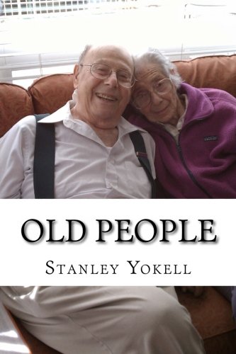 9781489575128: Old People by Mr. Stanley Yokell (2013-05-30)