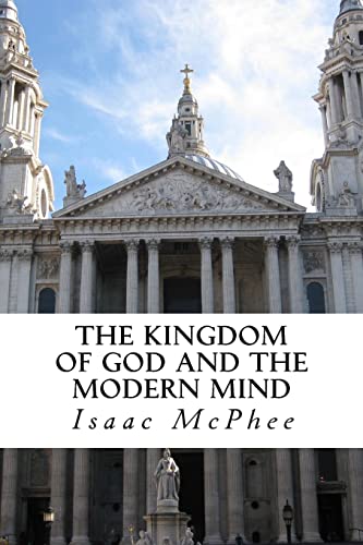 Stock image for The Kingdom of God and the Modern Mind for sale by Lucky's Textbooks