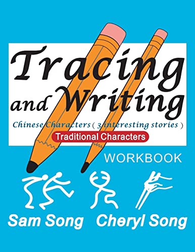 Beispielbild fr Tracing and Writing Chinese Characters ( 3 Interesting Stories ): Traditional Characters zum Verkauf von THE SAINT BOOKSTORE