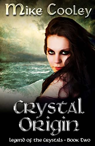 Stock image for Crystal Origin: Legend of the Crystals, Book Two for sale by THE SAINT BOOKSTORE
