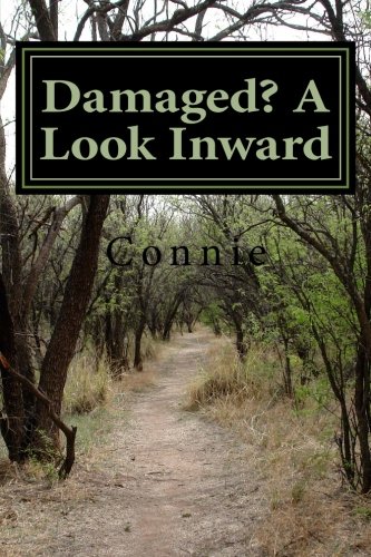 Damaged?: A Look Inward (9781489580559) by Connie