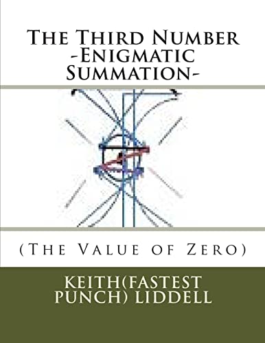 Beispielbild fr The Third Number -Enigmatic Summation- (The Value of Zero): -Enigmatic Summation- (The Value of Zero) zum Verkauf von THE SAINT BOOKSTORE