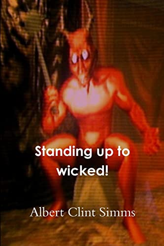 Stock image for Standing up to wicked! for sale by THE SAINT BOOKSTORE