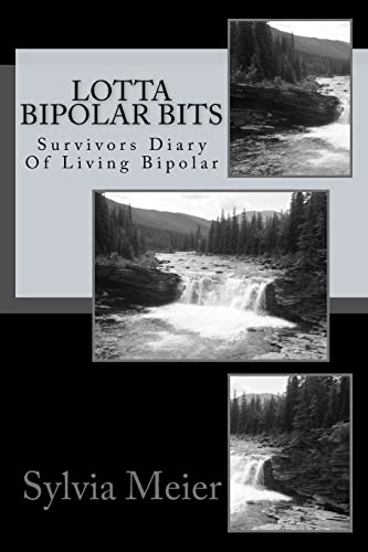 Imagen de archivo de Lotta Bipolar Bits: Survivors Diary Of Living Bipolar a la venta por THE SAINT BOOKSTORE