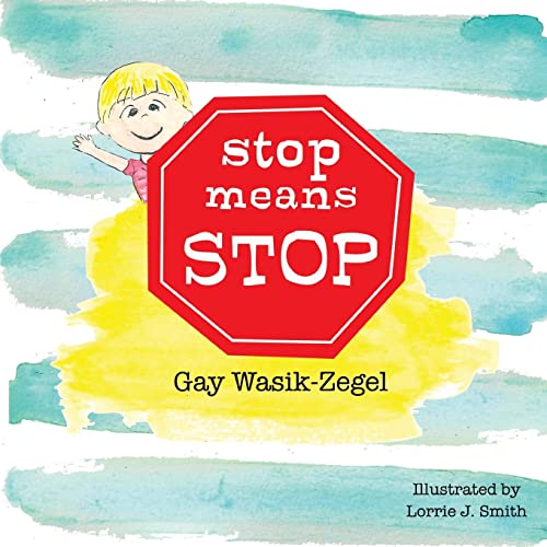 Stock image for Stop Means Stop for sale by Better World Books