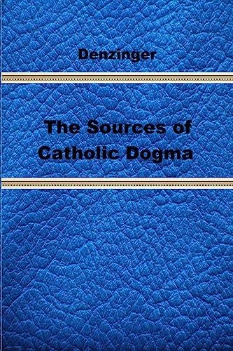 9781489592194: The Sources of Catholic Dogma