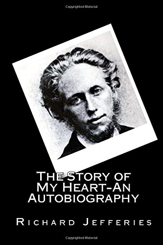 Imagen de archivo de The Story of My Heart-An Autobiography a la venta por BookHolders