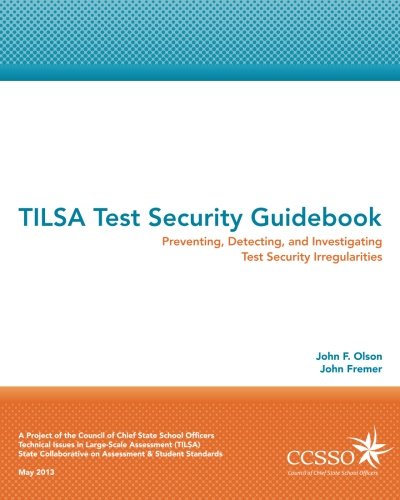 Beispielbild fr TILSA Test Security Guidebook: Preventing, Detecting, and Investigating Test Securities Irregularities zum Verkauf von Revaluation Books