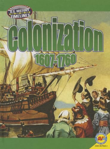 Stock image for Colonization : 1607-1760 for sale by Better World Books