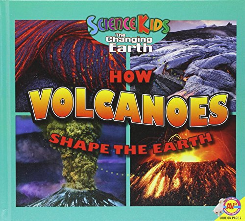Imagen de archivo de How Volcanoes Shape the Earth a la venta por Revaluation Books