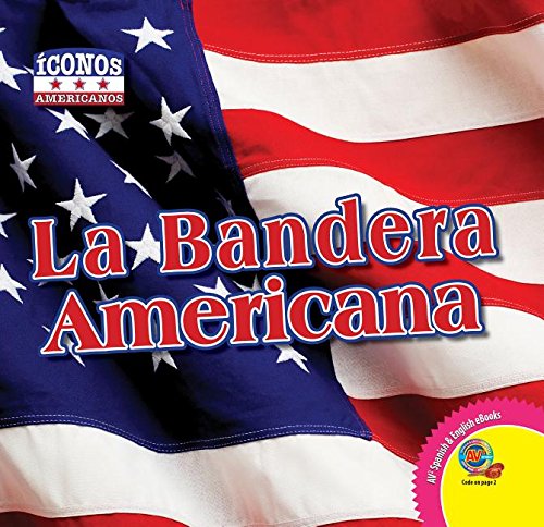 Stock image for La Bandera Americana for sale by Better World Books