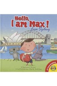 Stock image for Hello, I Am Max from Sydney for sale by Better World Books