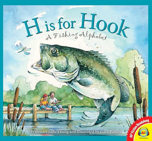 Stock image for H Is for Hook: A Fishing Alphabet for sale by ThriftBooks-Atlanta