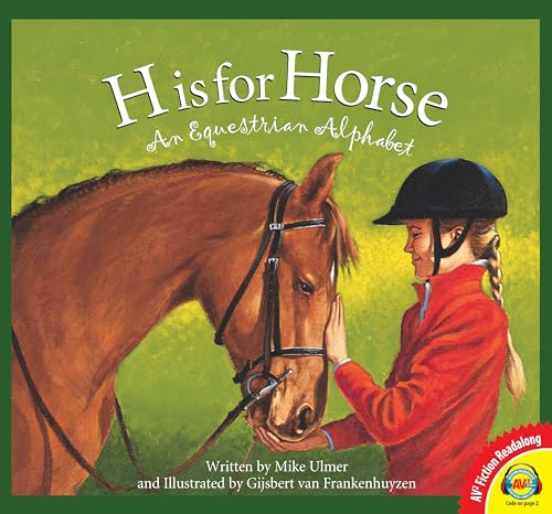 Stock image for H Is for Horse: An Equestrian Alphabet (Av2 Fiction Readalong 2016) for sale by HPB Inc.
