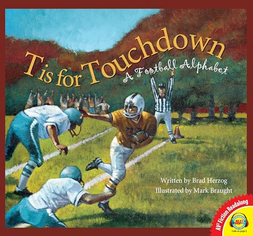 9781489637659: T Is for Touchdown: A Football Alphabet (Av2 Fiction Readalong, Set 5)