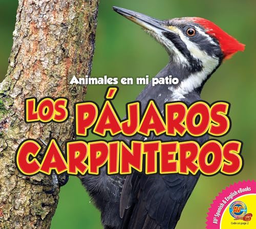 Stock image for Los Pajaros Carpinteros (Woodpeckers) for sale by Better World Books