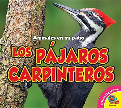 9781489642578: Los Pjaros Carpinteros (Animales en Mi Patio) (Spanish Edition)