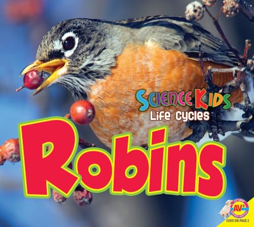 Imagen de archivo de Robins (Science Kids: Life Cycles) a la venta por HPB Inc.