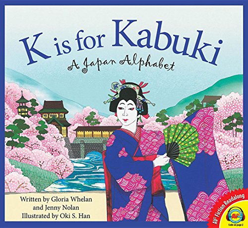 Stock image for K Is for Kabuki: A Japan Alphabet for sale by Once Upon A Time Books