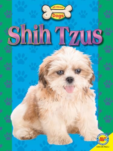 Imagen de archivo de Shih Tzus (All About Dogs) a la venta por Dream Books Co.