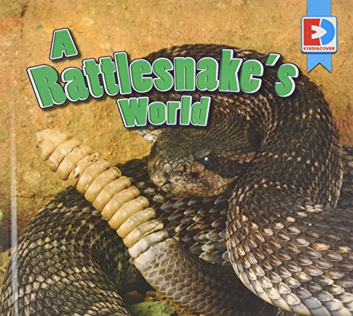 Imagen de archivo de A Rattlesnake's World (Eyediscover) a la venta por HPB Inc.