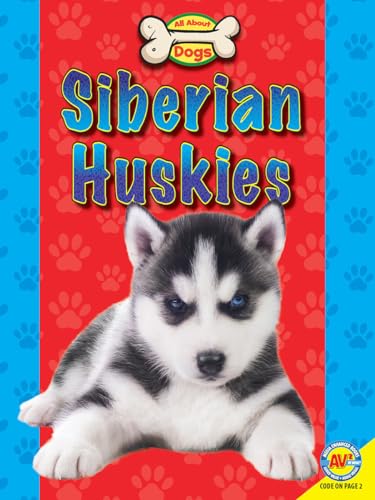 Beispielbild fr Siberian Huskies (All about Dogs) zum Verkauf von tLighthouse Books