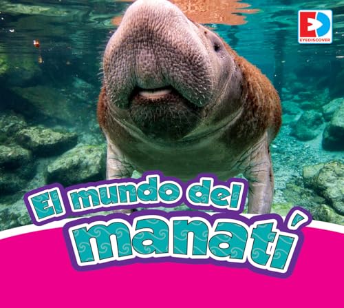 Stock image for El mundo del manat / A Manatee's World for sale by Revaluation Books