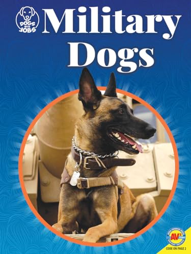 Imagen de archivo de Military Dogs (Dogs With Jobs) a la venta por Irish Booksellers