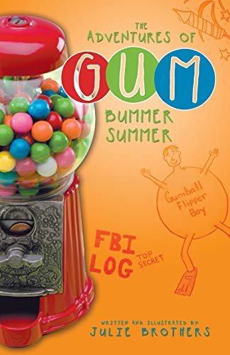 Beispielbild fr The Adventures of Gum: Bummer Summer zum Verkauf von Goodwill of Colorado