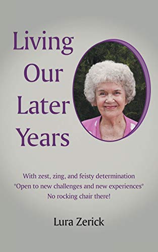 Imagen de archivo de Living Our Later Years a la venta por Chiron Media