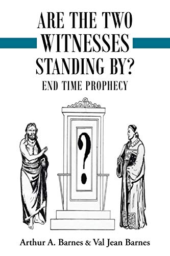 Stock image for Are the Two Witnesses Standing By? for sale by Bookmans