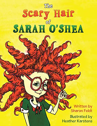 Beispielbild fr The Scary Hair of Sarah O'Shea zum Verkauf von HPB-Diamond