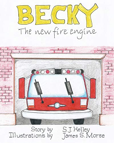 Stock image for Becky the New Fire Engine for sale by Lucky's Textbooks