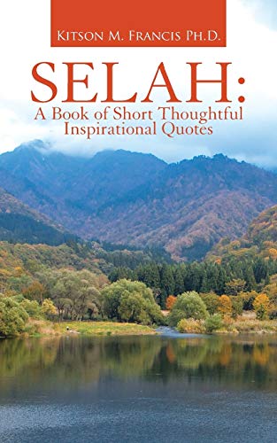 9781489707352: Selah: A Book of Short Thoughtful Inspirational Quotes