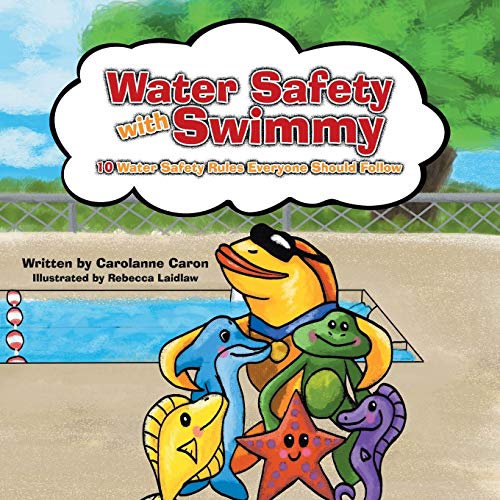 Beispielbild fr Water Safety with Swimmy: 10 Water Safety Rules Everyone Should Follow zum Verkauf von SecondSale