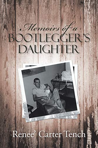 Stock image for Memoirs of a Bootlegger's Daughter for sale by SecondSale