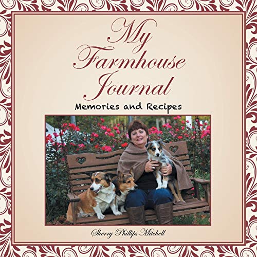Beispielbild fr My Farmhouse Journal: Memories and Recipes zum Verkauf von GF Books, Inc.