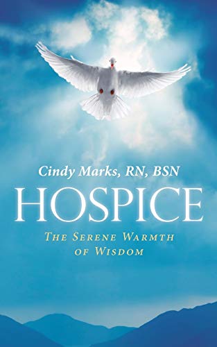 Imagen de archivo de Hospice: The Serene Warmth of Wisdom a la venta por Chiron Media
