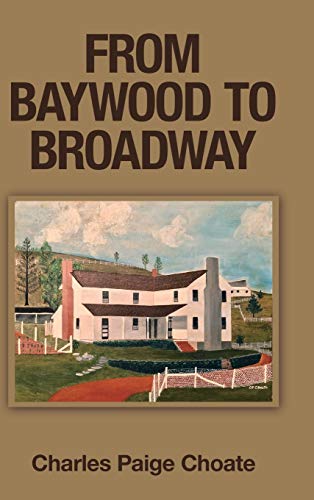 Stock image for From Baywood to Broadway for sale by PBShop.store US