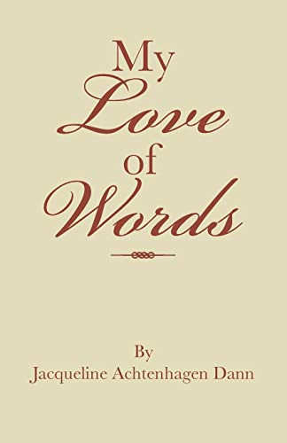 Stock image for My Love of Words for sale by Bookmonger.Ltd