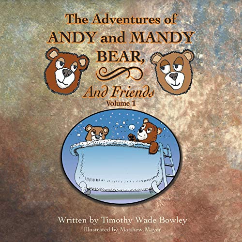 Imagen de archivo de The Adventures of Andy and Mandy Bear and Friends: Volume 1 a la venta por Lucky's Textbooks
