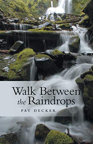 Beispielbild fr Walk Between the Raindrops zum Verkauf von Michael Knight, Bookseller