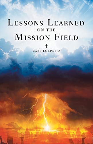 Stock image for Lessons Learned on the Mission Field for sale by SecondSale