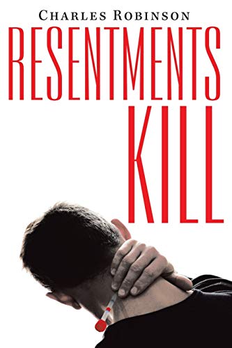 9781489720009: Resentments Kill