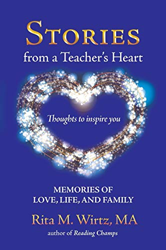 Stock image for Stories from a Teacher's Heart : Memories of Love, Life, and Family for sale by Better World Books