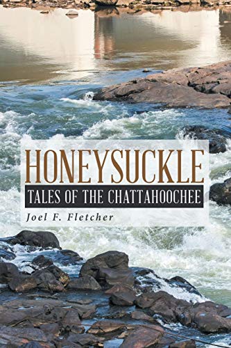 Stock image for Honeysuckle: Tales of the Chattahoochee for sale by Lucky's Textbooks