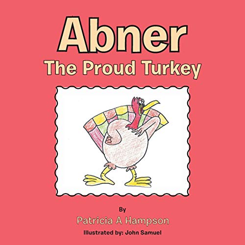 Stock image for Abner the Proud Turkey for sale by WorldofBooks