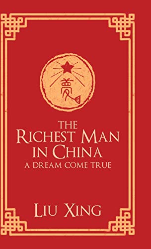 Imagen de archivo de The Richest Man in China A Dream Come True a la venta por PBShop.store US