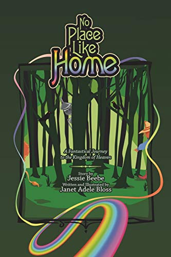 Beispielbild fr No Place Like Home: A Fantastical Journey to the Kingdom of Heaven zum Verkauf von Books From California